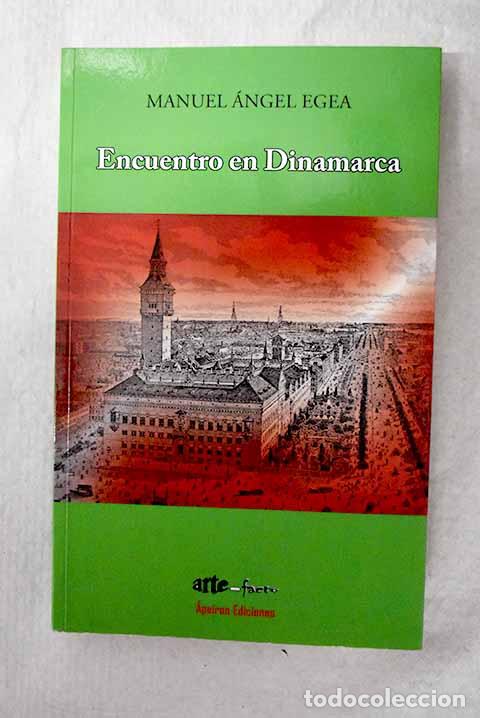 Libros: Encuentro en Dinamarca.- Egea, Manuel &Aacute;ngel