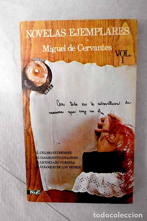 Libros: Novelas ejemplares: Cervantes Saavedra, Miguel de.- Cervantes Saavedra, Miguel de