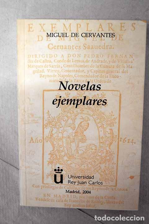 Libros: Novelas ejemplares: Cervantes Saavedra, Miguel de.- Cervantes Saavedra, Miguel de