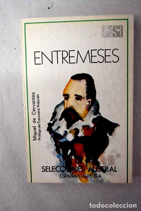 Libros: Entremeses: Cervantes Saavedra, Miguel de.- Cervantes Saavedra, Miguel de