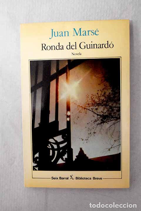 B&uuml;cher: Ronda del Guinard&oacute;: Mars&eacute;, Juan.- Mars&eacute;, Juan