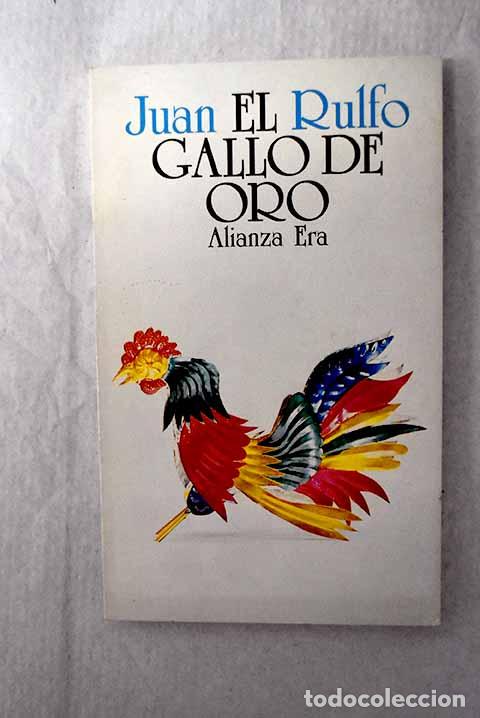 B&uuml;cher: El gallo de oro y otros textos para cine.- Rulfo, Juan