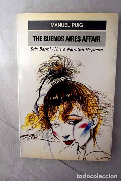 B&uuml;cher: The Buenos Aires Affair: novela policial.- Puig, Manuel