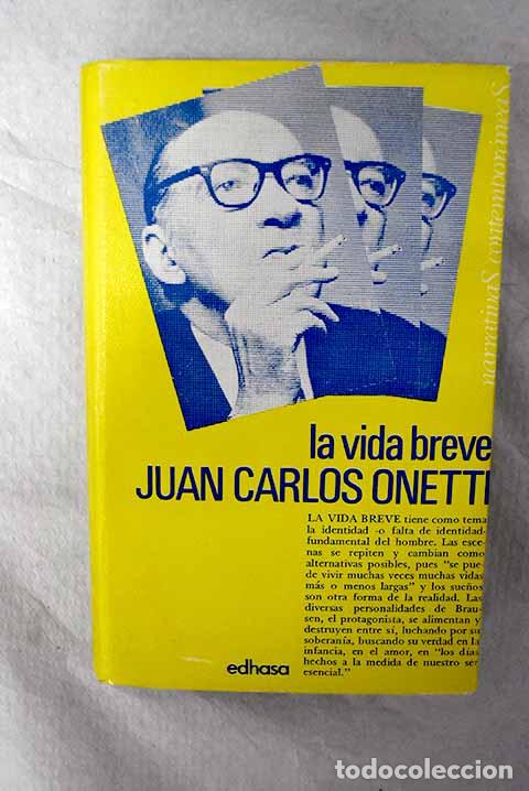 B&uuml;cher: La vida breve: Onetti, Juan Carlos.- Onetti, Juan Carlos