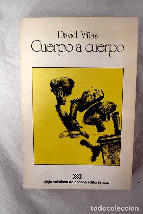 Libros: Cuerpo a cuerpo: Vi&ntilde;as, David.- Vi&ntilde;as, David - Foto 1