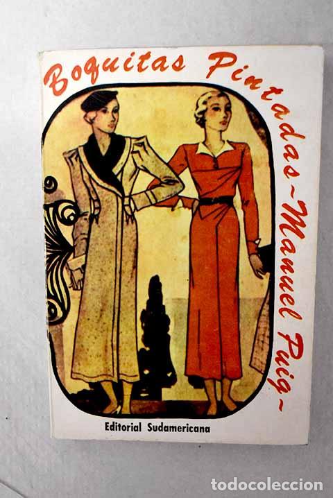 B&uuml;cher: Boquitas pintadas: follet&iacute;n.- Puig, Manuel