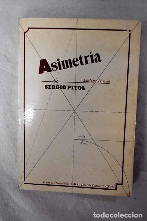 B&uuml;cher: Asimetr&iacute;a: antolog&iacute;a personal.- Pitol, Sergio