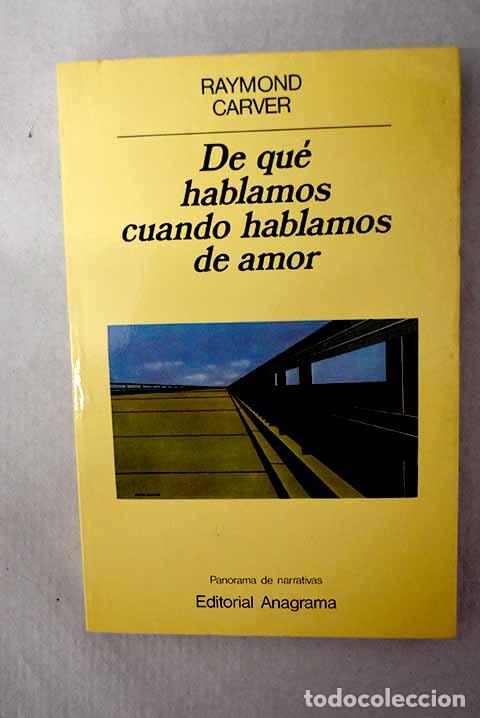 B&uuml;cher: De qu&eacute; hablamos cuando hablamos de amor.- Carver, Raymond