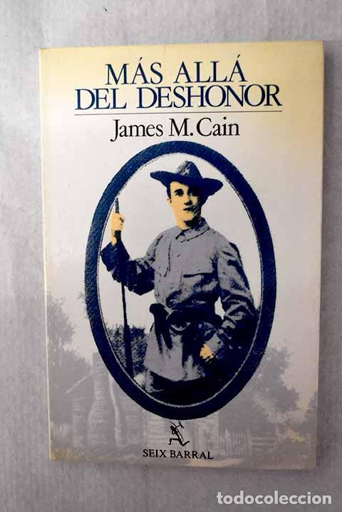 B&uuml;cher: M&aacute;s all&aacute; del deshonor.- Cain, James M.