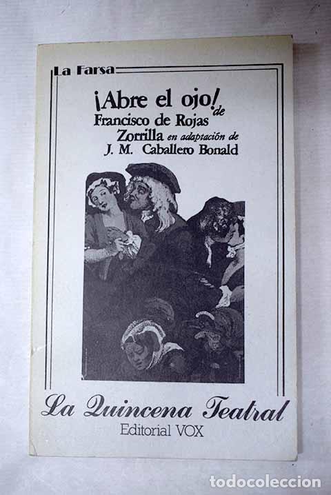 Libros: Abre el ojo: Rojas Zorrilla, Francisco de.- Rojas Zorrilla, Francisco de