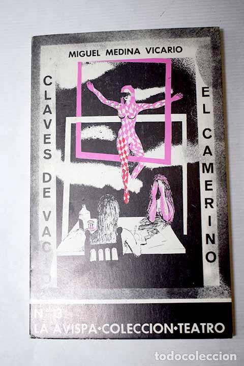 Libros: Claves de vac&iacute;o ; El camerino.- Medina Vicario, Miguel