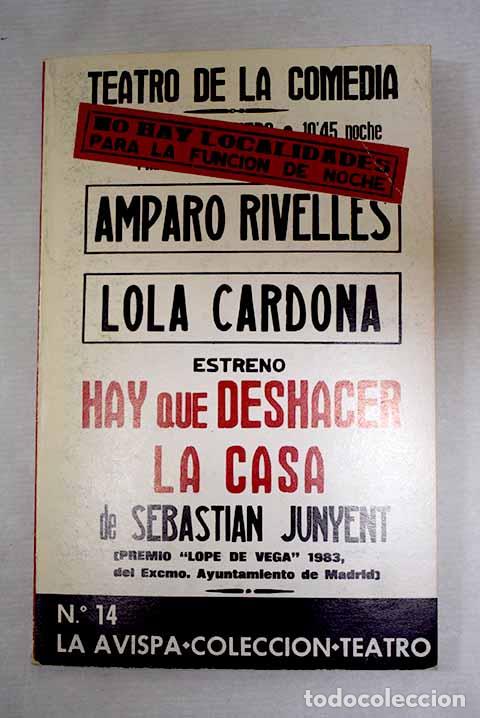 Libros: Hay que deshacer la casa.- Junyent, Sebasti&aacute;n