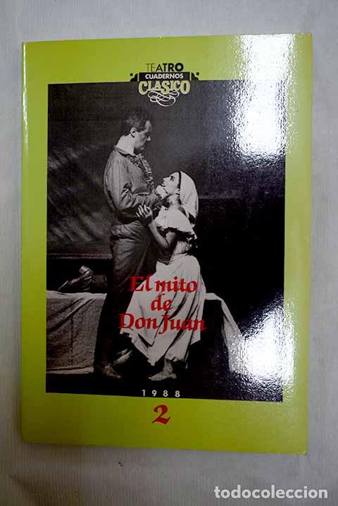 Libros: Cuadernos de teatro cl&aacute;sico, n&ordm; 2: El mito de Don Juan