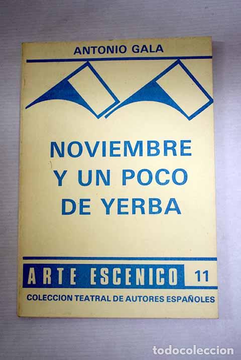 Libros: Noviembre y un poco de yerba.- Gala, Antonio
