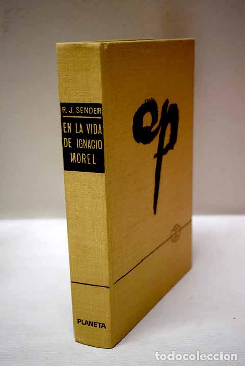 Libros: En la vida de Ignacio Morel.- Sender, Ram&oacute;n J. - Foto 1