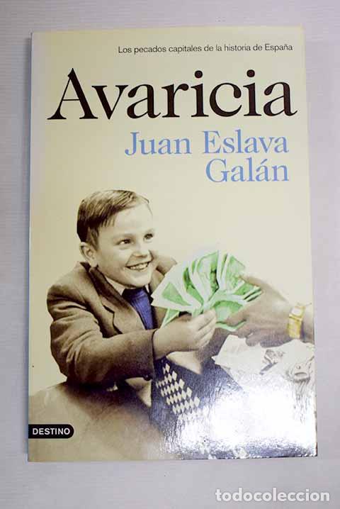 Libros: Avaricia: Eslava Gal&aacute;n, Juan.- Eslava Gal&aacute;n, Juan