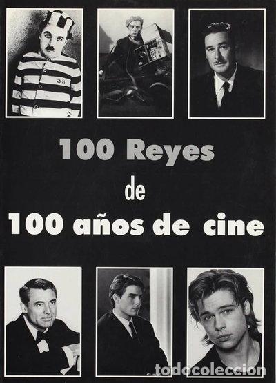 Libros: Cien Reyes de Cien A&ntilde;os de Cine- 9788487754203