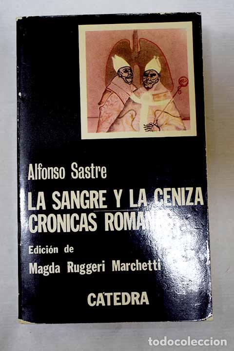 Libros: M.S.V. (o La sangre y la ceniza): Cr&oacute;nicas romanas.- Sastre, Alfonso
