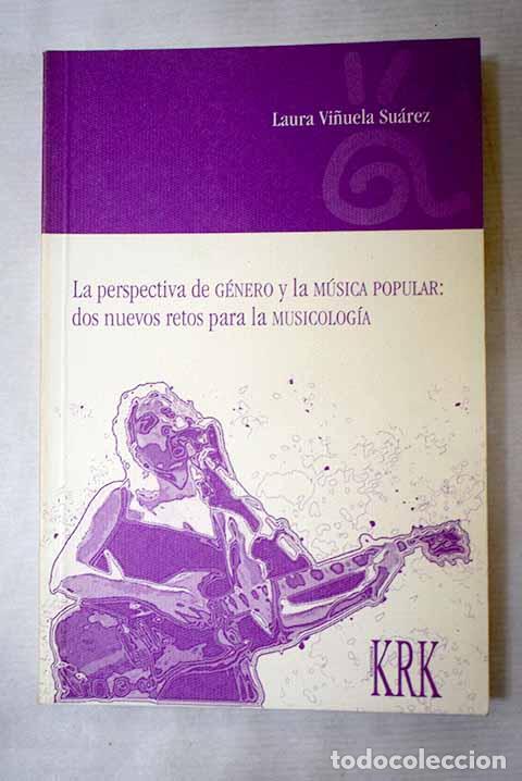Libros: La perspectiva de g&eacute;nero y la m&uacute;sica popular: dos nuevos retos para la musicolog&iacute;a