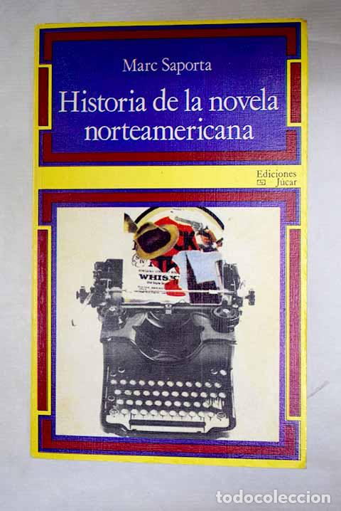 Libros: Historia de la novela norteamericana.- Saporta, Marc