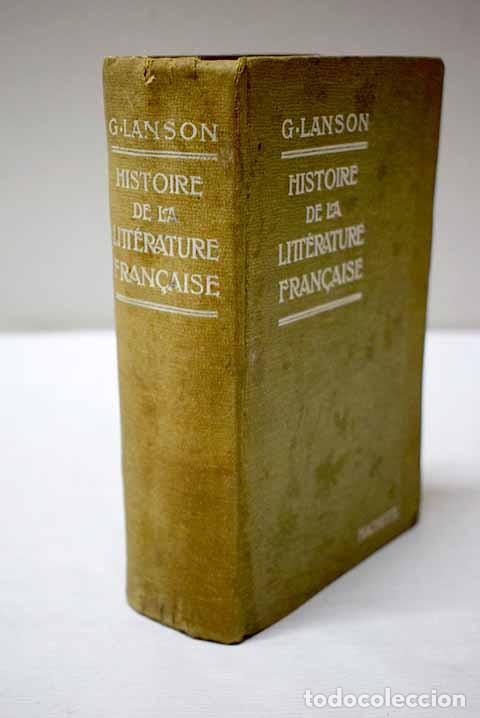Libros: Histoire de la Litt&eacute;rature Fran&ccedil;aise.- Lanson, Gustave