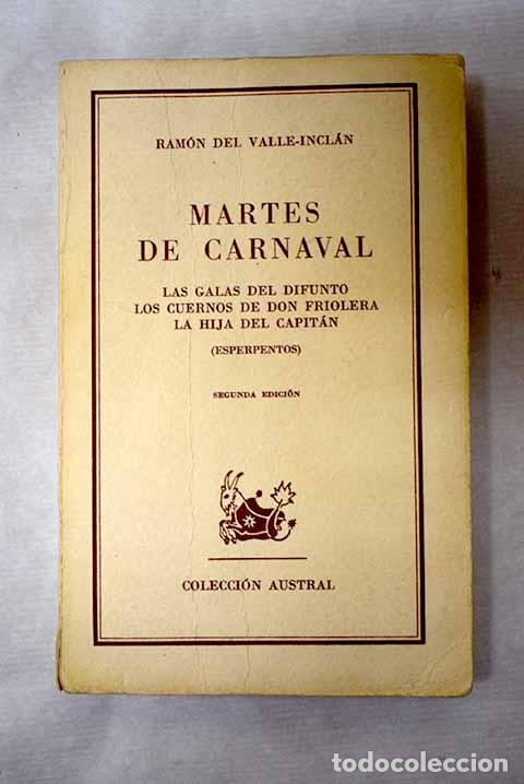 Libros: Martes de carnaval: las galas del difunto, los cuernos de Don Friolera, la hija del capit&aacute;n