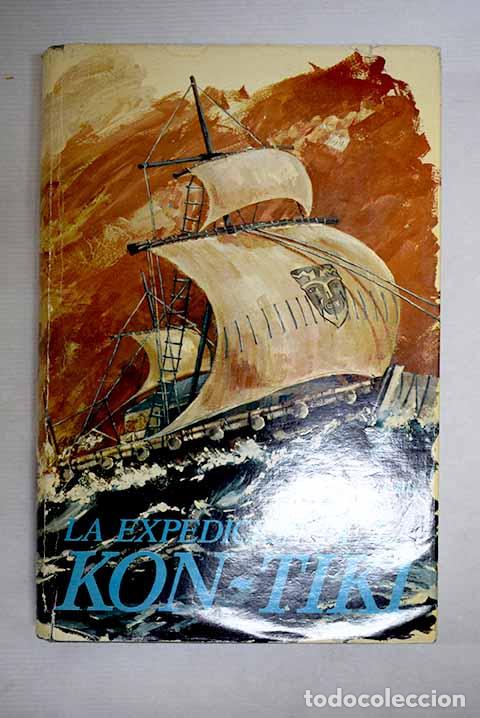 Libros: La expedici&oacute;n de la Kon-Tiki .- Heyerdahl, Thor