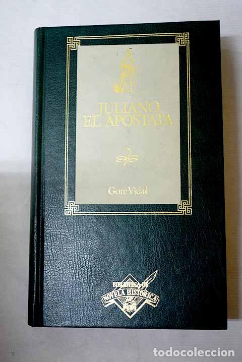 books: Juliano el Ap&oacute;stata: Vidal, Gore.- Vidal, Gore