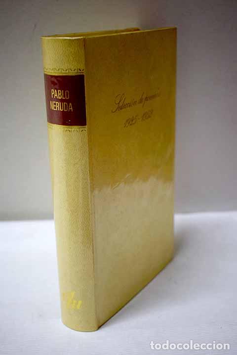 Libros: Selecci&oacute;n de poemas: (1925-1952).- Neruda, Pablo - Foto 1