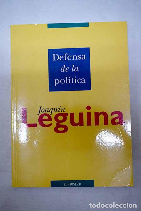 books: Defensa de la pol&iacute;tica.- Leguina, Joaqu&iacute;n