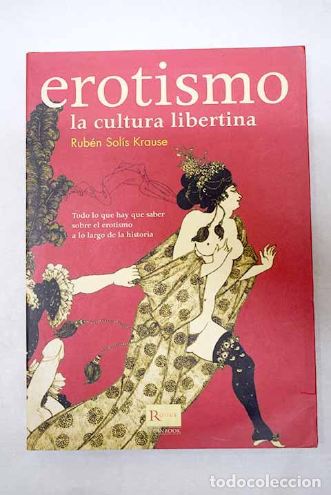 books: Erotismo: la cultura libertina .- Sol&iacute;s Krause, Rub&eacute;n