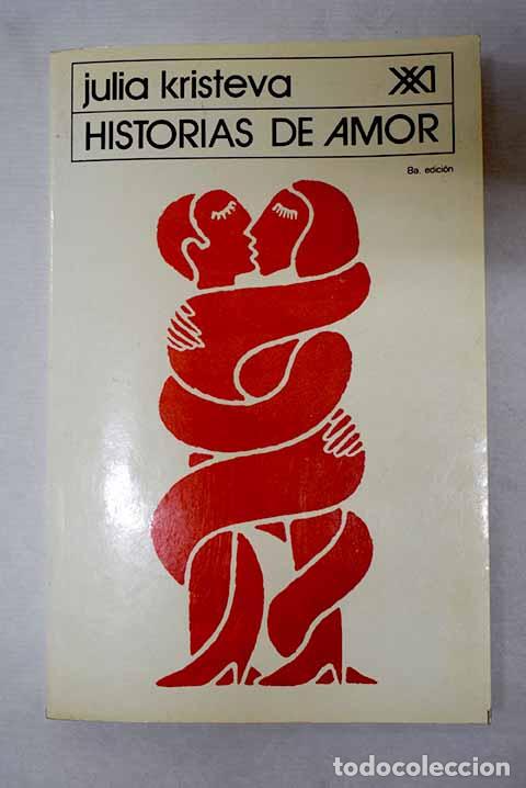 books: Historias de amor: Kristeva, Julia.- Kristeva, Julia