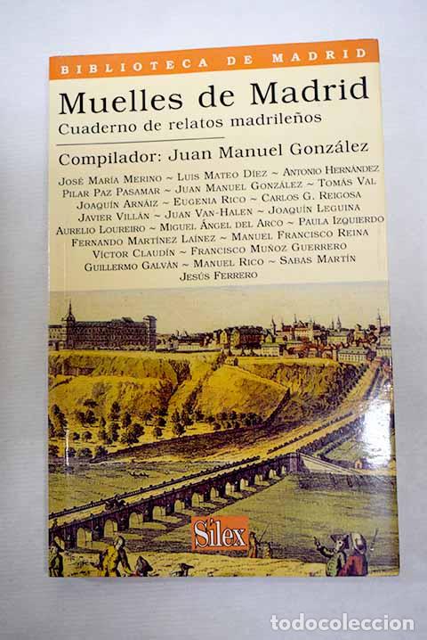 books: Muelles de Madrid: cuaderno de relatos madrile&ntilde;os