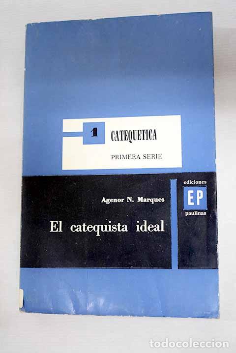 books: El catequista ideal: Marques, Agenor N..- Marques, Agenor N.