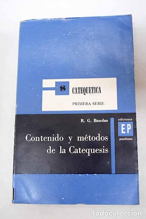 Libros: Contenido y m&eacute;todos de la Catequesis.- Bandas, Rudolph - Foto 1