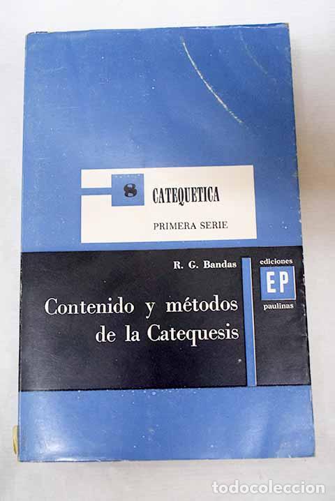 books: Contenido y m&eacute;todos de la Catequesis.- Bandas, Rudolph