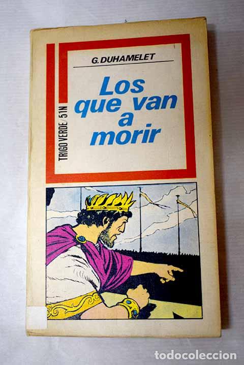 books: Los que van a morir: Duhamelet, Genevieve.- Duhamelet, Genevieve