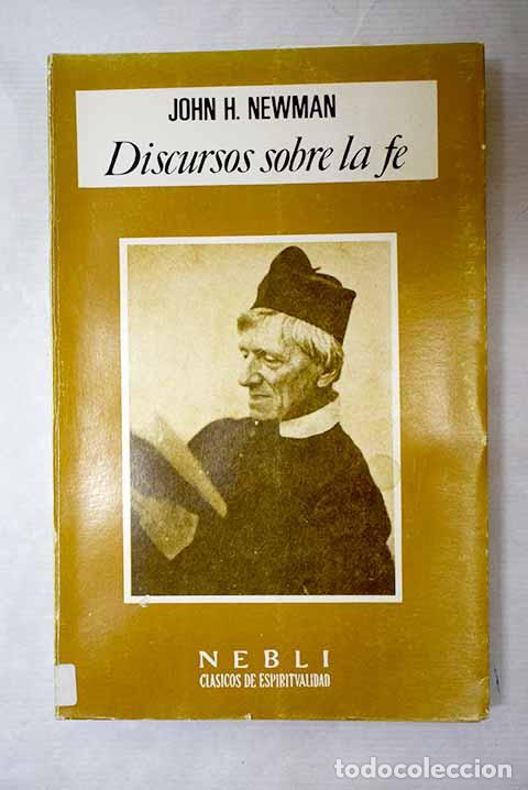 Livres: Discursos sobre la fe.- Juan Enrique Newman