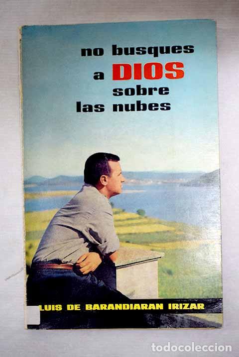 Livres: No busques a Dios sobre las nubes: Oraciones de las cuatro estaciones.- Barandiar&aacute;n Ir&iacute;zar, Luis de