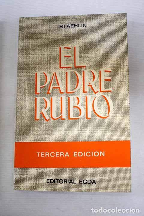 books: El padre Rubio: vida del ap&oacute;stol de Madrid.- Staehlin, Carlos Mar&iacute;a
