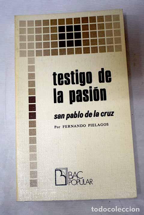 books: Testigo de la Pasi&oacute;n: San Pablo de la Cruz.- Pi&eacute;lagos, Fernando