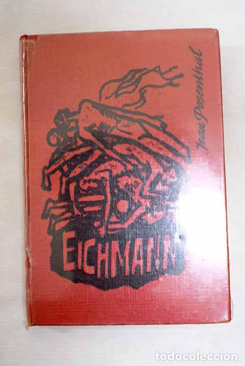 books: Vida de Eichmann: Posenthal, Jean.- Posenthal, Jean