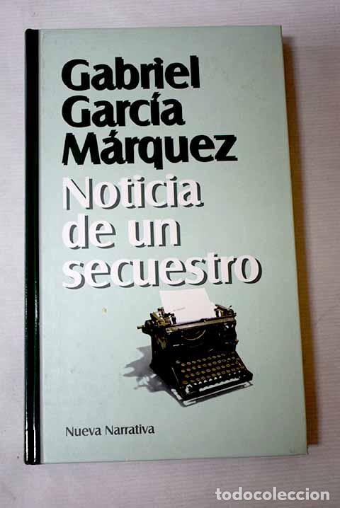 Libros: Noticia de un secuestro.- Garc&iacute;a M&aacute;rquez, Gabriel - Foto 1