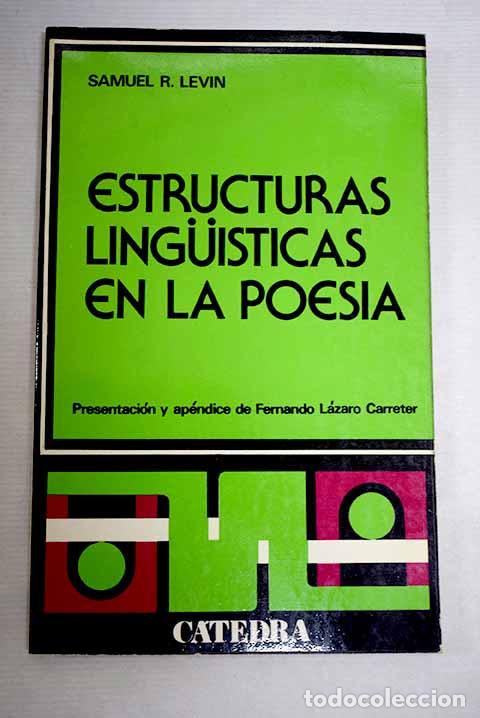 Libros: Estructuras linguisticas en la poes&iacute;a.- Levin, Samuel R. - Foto 1