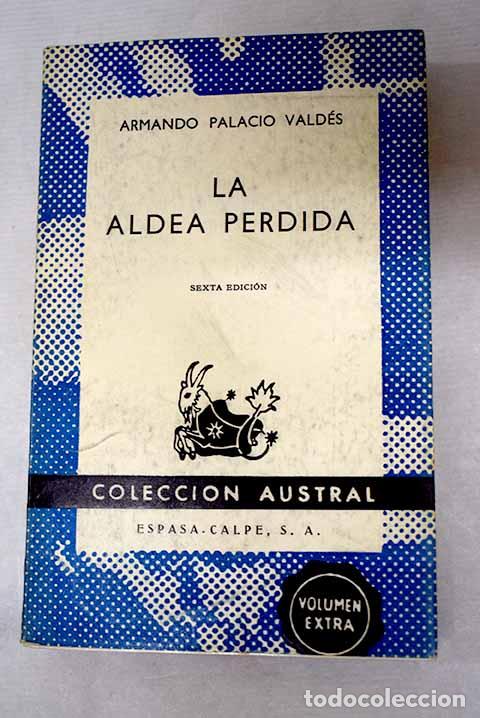 Libros: La aldea perdida: Palacio Vald&eacute;s, Armando.- Palacio Vald&eacute;s, Armando