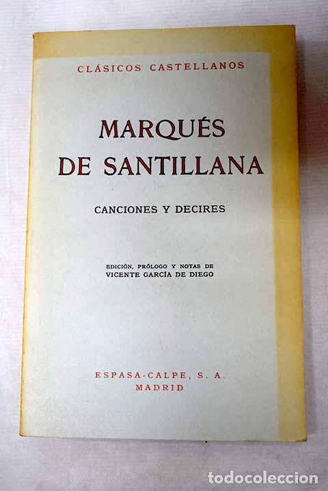 Libros: Canciones y decires: L&oacute;pez de Mendoza, &Iacute;&ntilde;igo - Marqu&eacute;s de Santillana