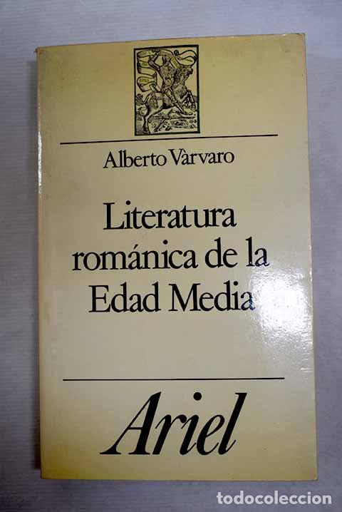 Libros: Literatura rom&aacute;nica de la Edad Media: estructuras y formas.- Varvaro, Alberto