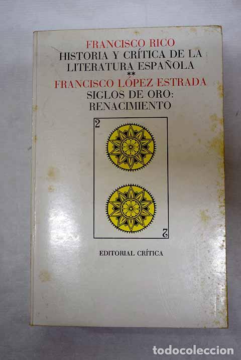 Libros: Historia y cr&iacute;tica de la literatura espa&ntilde;ola, tomo II. Siglos de oro : renacimiento
