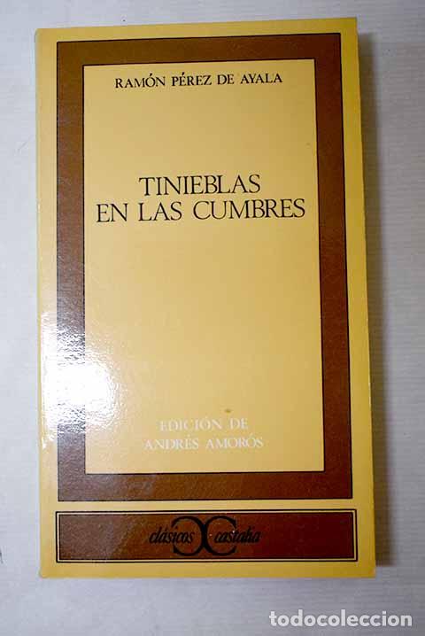 Libros: Tinieblas en las cumbres.- P&eacute;rez de Ayala, Ram&oacute;n - Foto 1