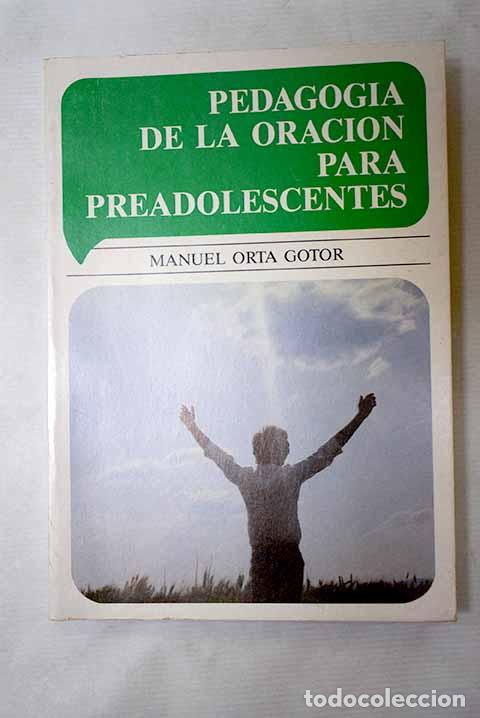 Libros: Pedagog&iacute;a de la oraci&oacute;n para preadolescentes.- Orta Gotor, Manuel